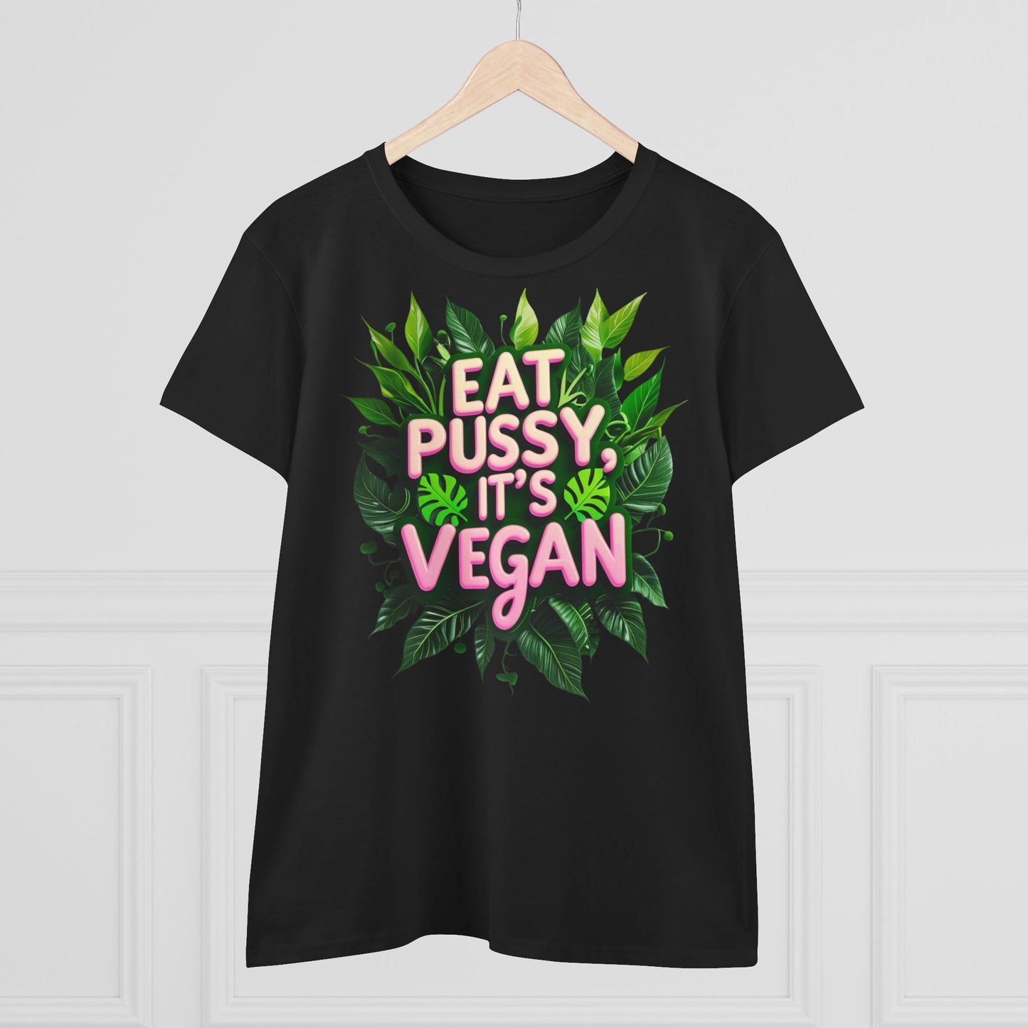 Eat Pussy, it's Vegan -girlie
