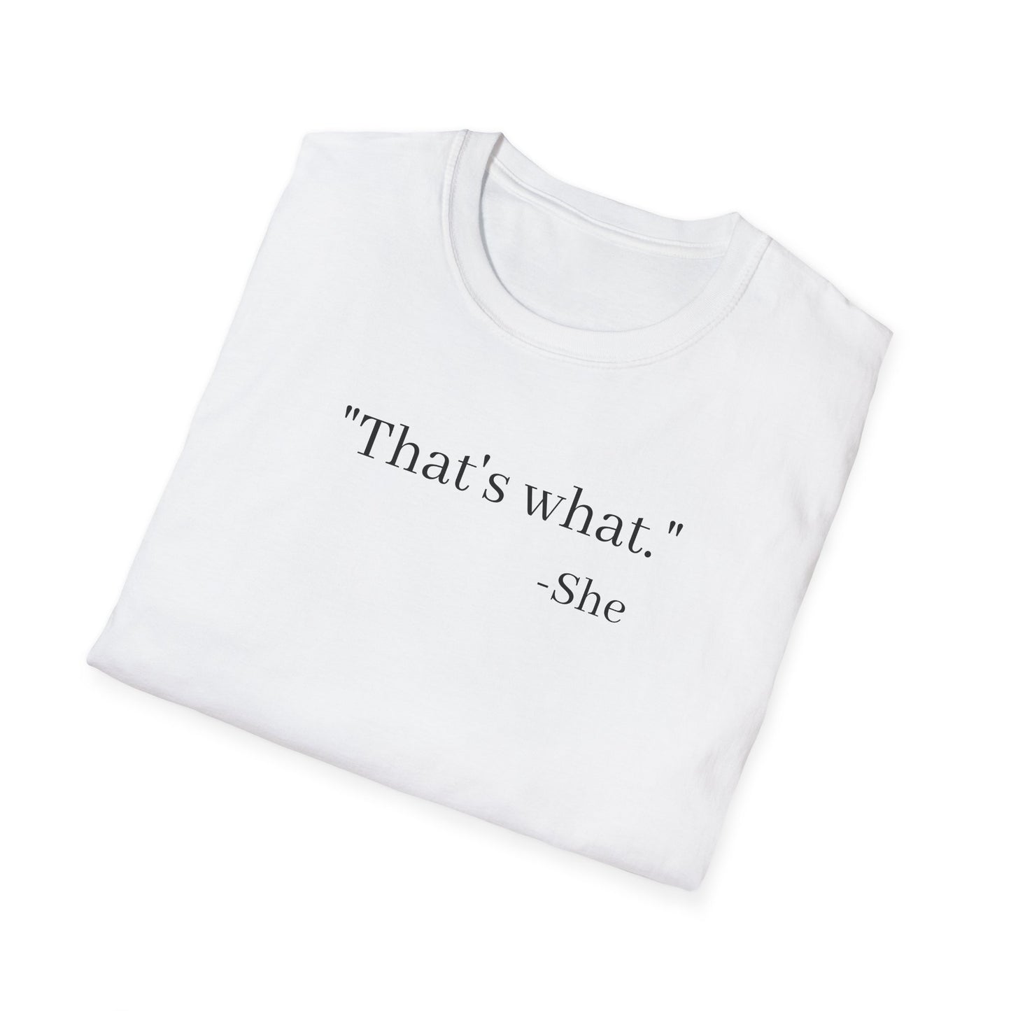 That's what she said